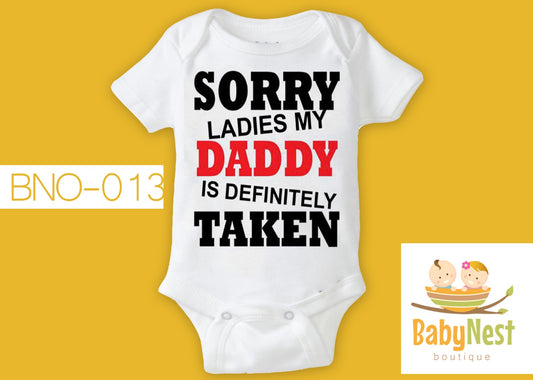 SORRY LADIES â€šÃ„Ã¬ (White) RBT BNO-13 Baby Onesie Customized