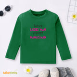 Full Sleeves T-shirt with Future Ladies Man Present Mama'S Man Print