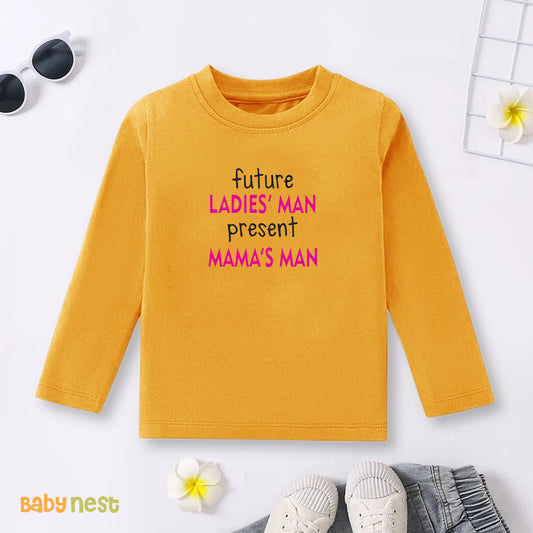 Full Sleeves T-shirt with Future Ladies Man Present Mama'S Man Print