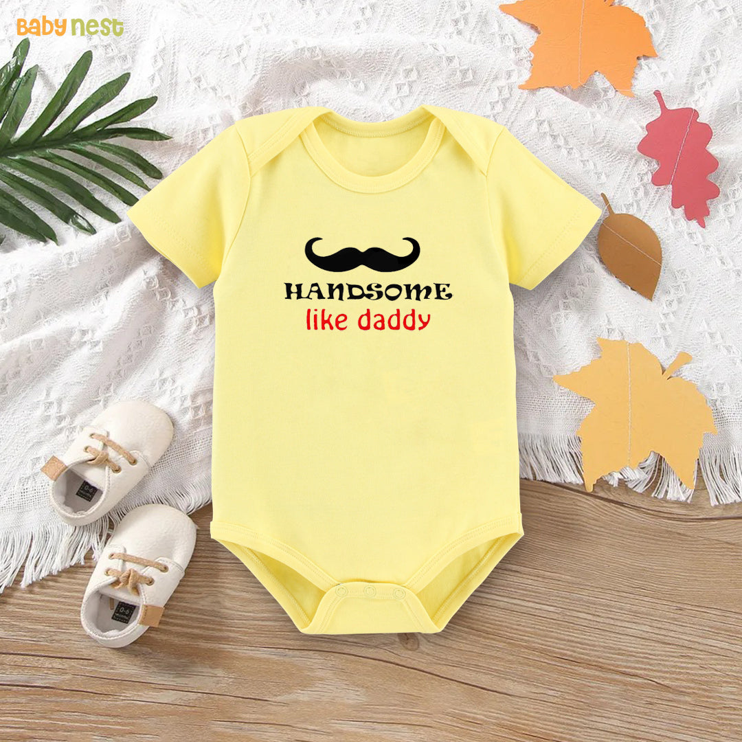 Easyclean Half Sleeves Onesie with Handsome Like Daddy Print