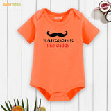 Easyclean Half Sleeves Onesie with Handsome Like Daddy Print