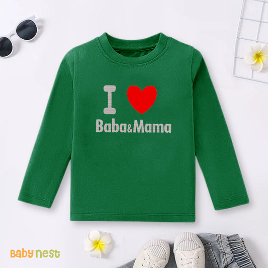 Full Sleeves T-shirt with I Love Baba & Mama Print