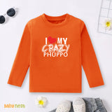 Full Sleeves T-shirt with I Love My Crazy Phuppo Print