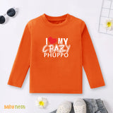 Full Sleeves T-shirt with I Love My Crazy Phuppo Print
