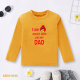 Full Sleeves T-shirt with I'M Angry Bird Like My Dad Print