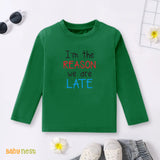 Full Sleeves T-shirt with I'M The Reason We Are Late Print