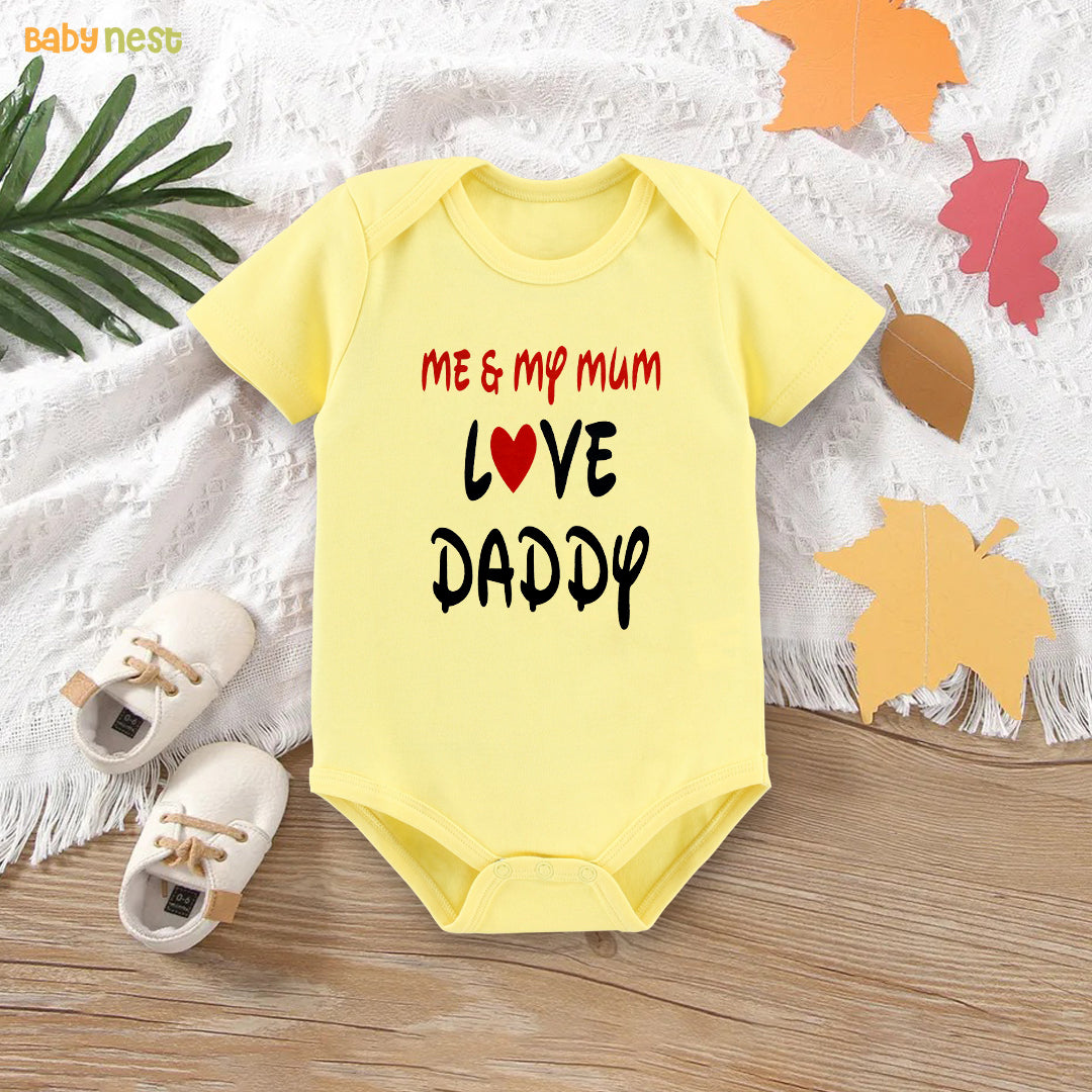 Easyclean Half Sleeves Onesie with Me & My Mum Love Daddy Print