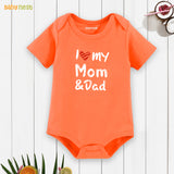 Easyclean Half Sleeves Onesie with I Love My Mom & Dad Print