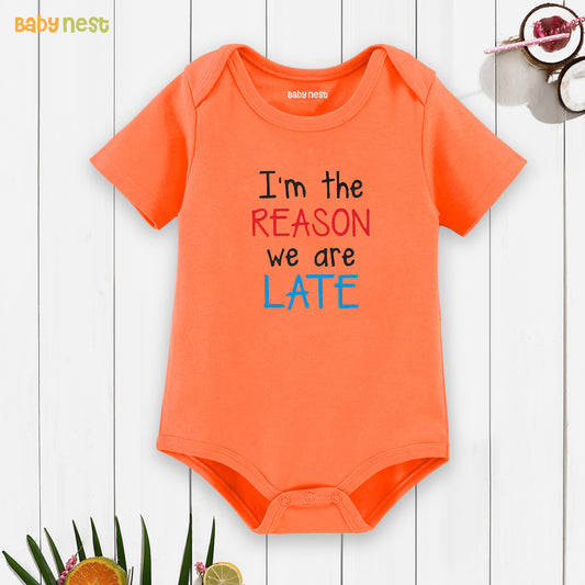 Easyclean Half Sleeves Onesie with I'M The Reason We Are Late Print