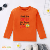 Full Sleeves T-shirt with Think I'M Cute You Should See My Dad Print